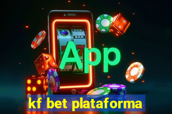 kf bet plataforma